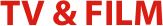 TV & FILM